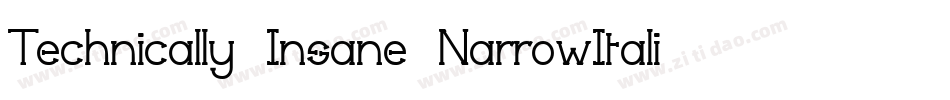 Technically Insane NarrowItalic字体转换